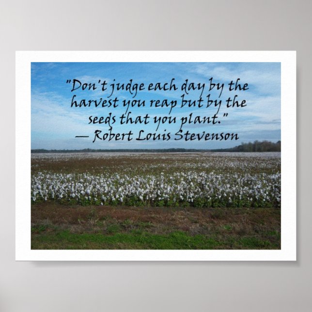 Robert Louis Stevenson-Don't Judge Each Day.... Poster (Front)