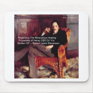 Robert Louis Stevenson & Quote CBD is Golden Oil Mouse Pad