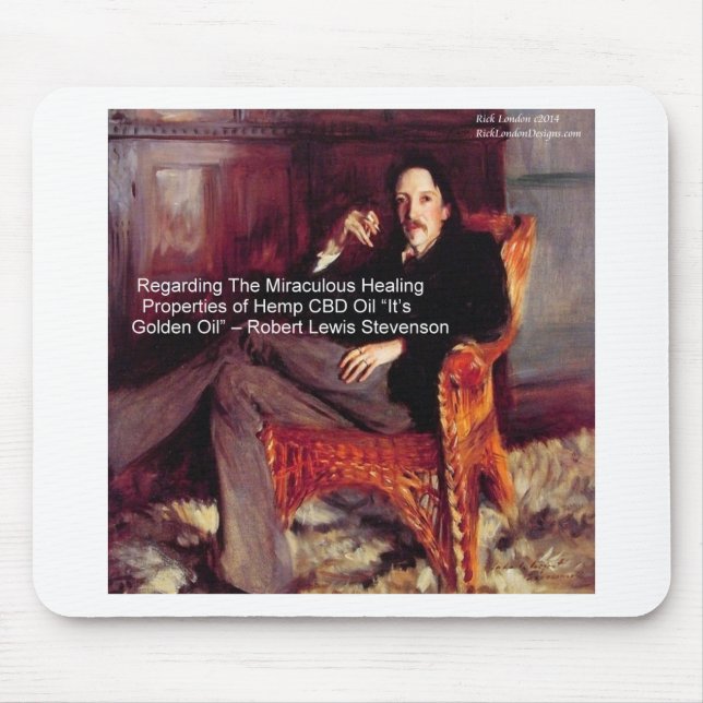 Robert Louis Stevenson & Quote CBD is Golden Oil Mouse Pad (Front)