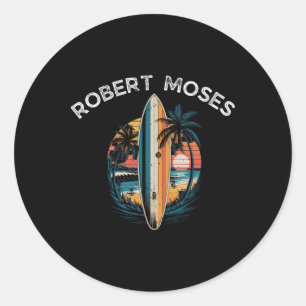 Robert Moses Men Women Surfing  Classic Round Sticker