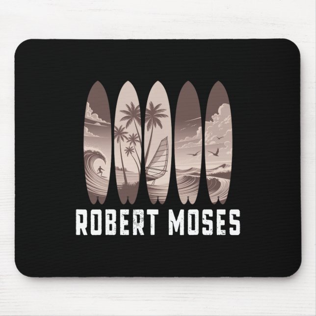 Robert Moses Surfboard Men Women Surfing  Mouse Pad (Front)