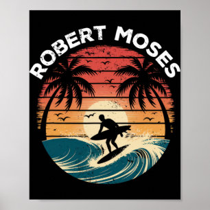 Robert Moses Surfboard Waves Beach Poster