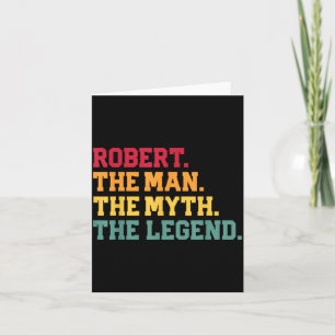 Robert - The Man Myth Legend Funny Fathers Day Card