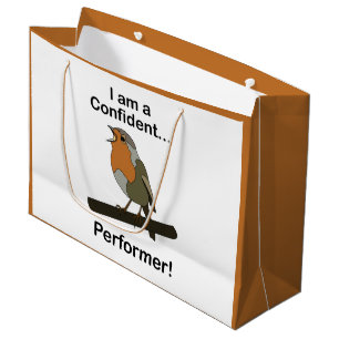 Robin Bird I am a Confident Performer Funny  Large Gift Bag