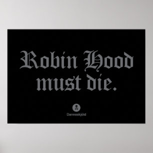 Robin Hood must die. Poster