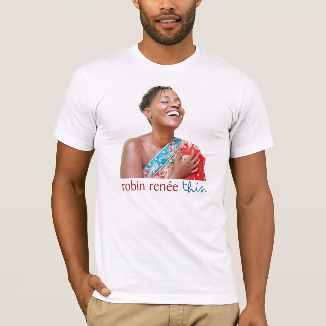 Robin Renee - This. T-Shirt (Front)