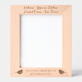 Robins Appear When Loved Ones Are Near - 8x10 Etched Frames