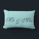 Robin's Egg Blue Lumbar Pillow<br><div class="desc">This is a cute cushion in a robin's egg blue that is perfect for the bedroom. Mr. & Mrs. is written on this blue pillow in a fancy script,  that can easily be customised with a monogram,  first or last name for anyone's room.</div>