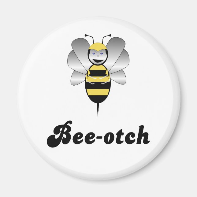 Robobee Bumble Bee Bee-otch Magnet (Front)
