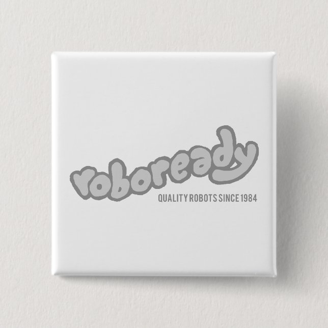 Roboready 15 Cm Square Badge (Front)