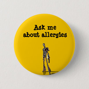 Robot Ask me about allergies 6 Cm Round Badge