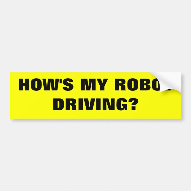 Robot driving bumper sticker (Front)
