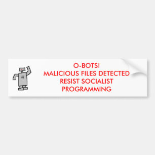 Robot, O-BOTS! MALICIOUS FILES DETECTED Bumper Sticker