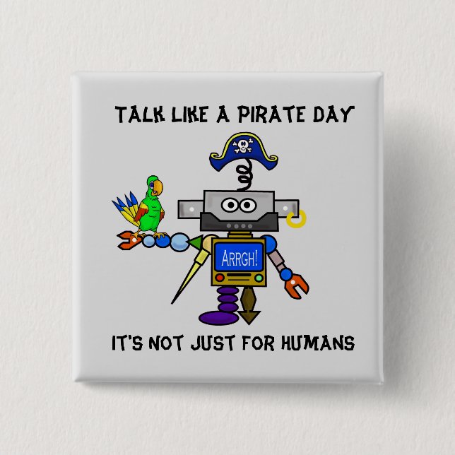 Robot Pirate "Talk Like A Pirate Day" Button (Front)