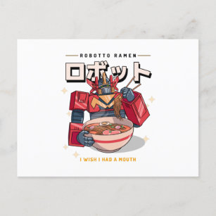 Robot Ramen - I Wish I Had a Mouth... Postcard