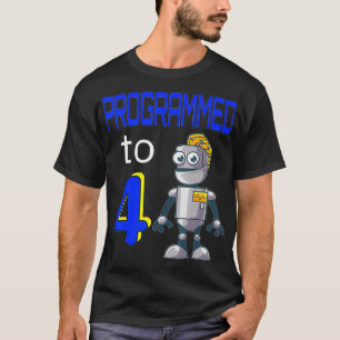 Robot Robotics Birthday Gifts Kids 4 Year Old Rob T-Shirt