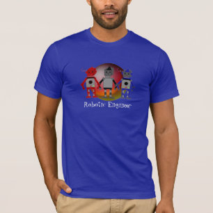 Robotic Engineer - Robots T-Shirt