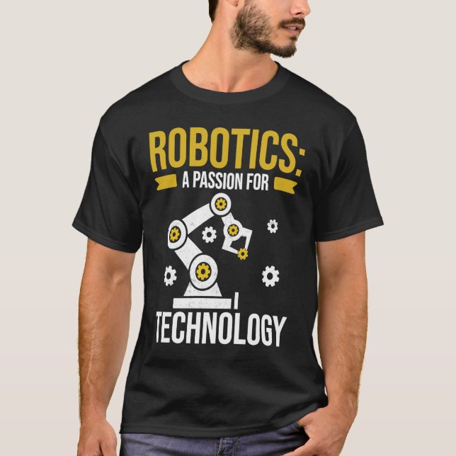 Robotics a passion for technology Engineering Prog T-Shirt (Front)