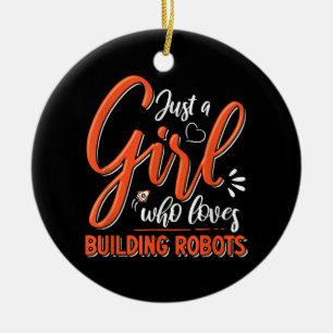 Robotics Engineer Robot Lover Engineering Girl Rob Ceramic Ornament