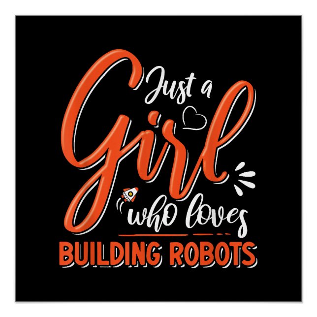 Robotics Engineer Robot Lover Engineering Girl Rob Poster (Front)