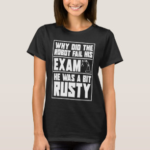Robotics Hilarious Ai Artificial Intelligence Rob T-Shirt