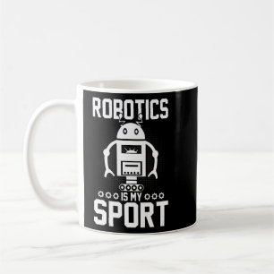 Robotics is my Sport Robot Mechanic 17 Coffee Mug