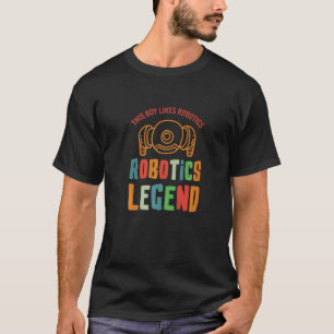 Robotics Legend Mechanic Engineer Robot T-Shirt