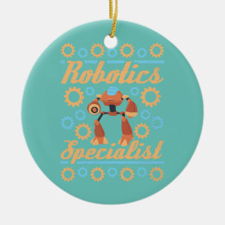 Robotics Specialist Robot  Ceramic Ornament