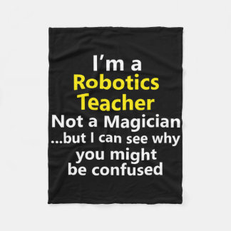 Robotics Teacher Job Career School Instructor Occu Fleece Blanket