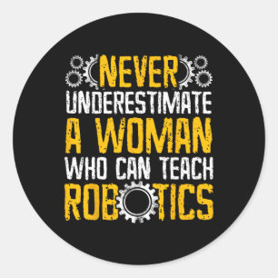 Robotics Teacher Woman Professor Gifts Classic Round Sticker