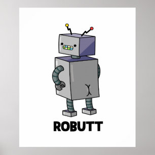 Robutt Cute Robot Pun Poster