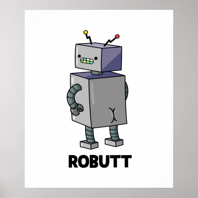 Robutt Cute Robot Pun Poster (Front)