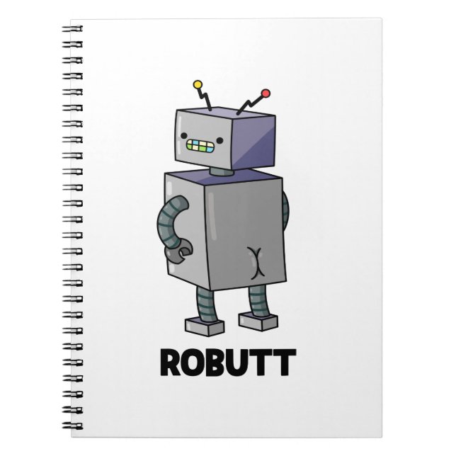 Robutt Funny Robot Pun  Notebook (Front)
