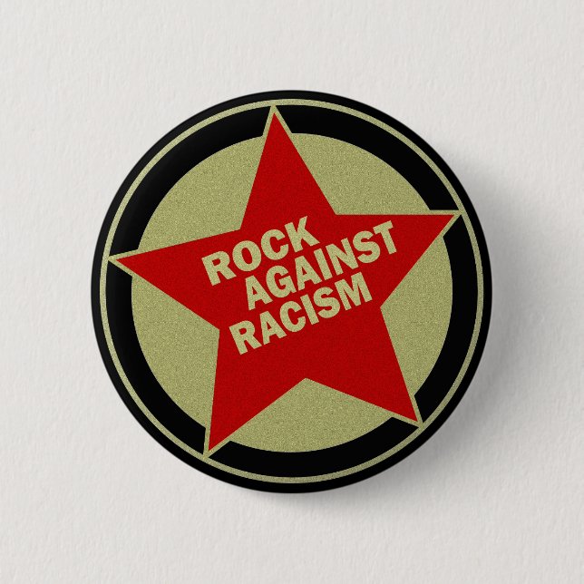 ROCK AGAINST RACISM 6 CM ROUND BADGE (Front)