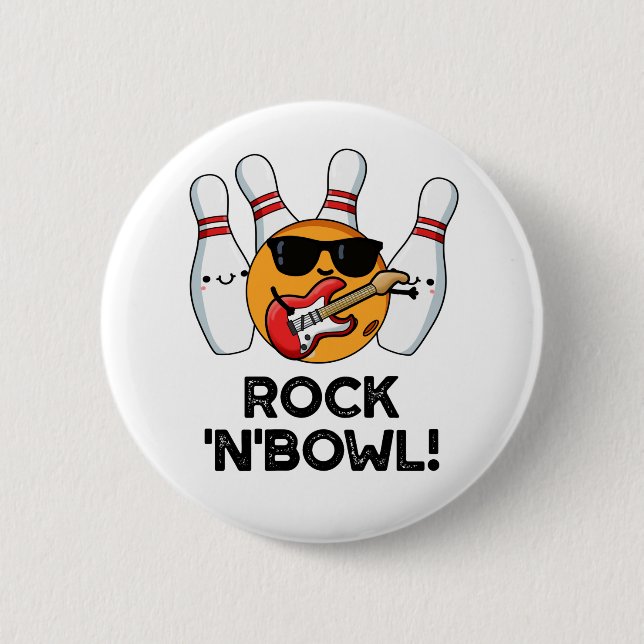 Rock And Bowl Funny Bowling Pun 6 Cm Round Badge (Front)