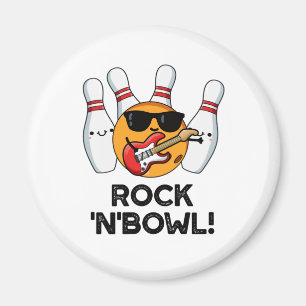 Rock And Bowl Funny Bowling Pun  Magnet