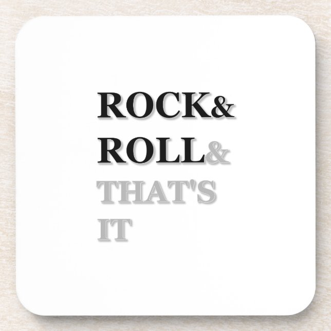 Rock and Roll And That's It Coaster (Front)
