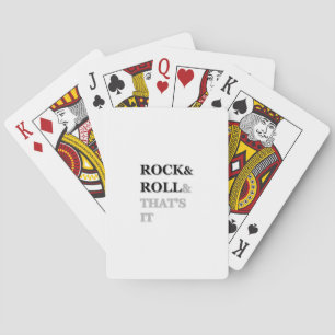 Rock and Roll And That's It Playing Cards