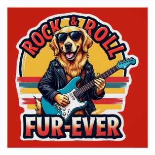Rock and Roll Fur-Ever Golden Retriever Dog  Poster