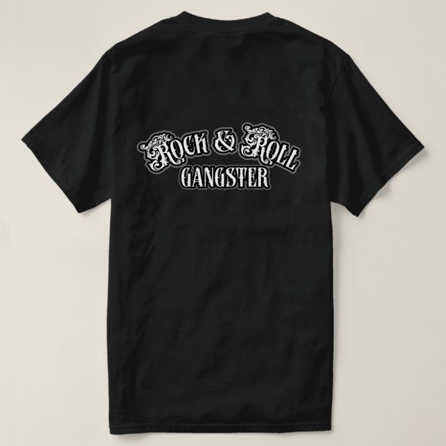 Rock and Roll Gangster oldies  T-Shirt (Design Back)