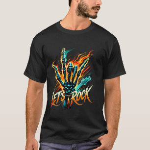 Rock And Roll Skeleton Hand Graphic Lets Rock On B T-Shirt