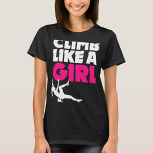 Rock Climb Like A Girl Womens Climbing Boulder  Bl T-Shirt