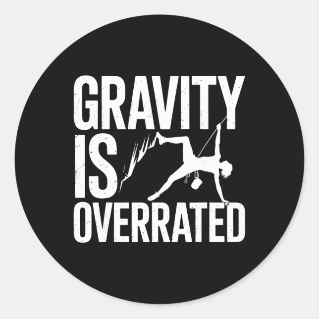 Rock Climber Gravity Funny Climbing Adventure  Classic Round Sticker (Front)