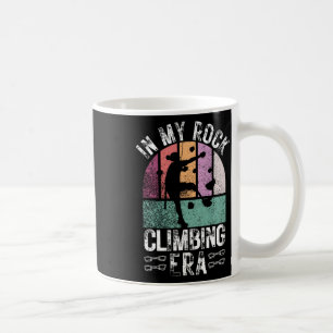 Rock Climber In My Rock Climbing Girl Era Mountain Coffee Mug