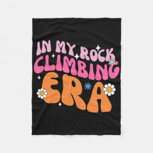 Rock Climber In My Rock Climbing Girl Era Mountain Fleece Blanket