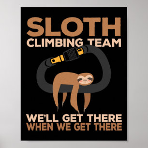 Rock Climber Sloth Climbing Team Carabiner Poster