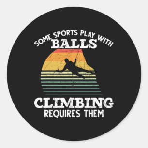 Rock Climber Some Sports Play With Climbing Retro Classic Round Sticker