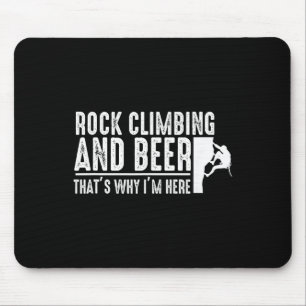Rock Climbing And Beer - Bouldering Rock Climber Mouse Pad