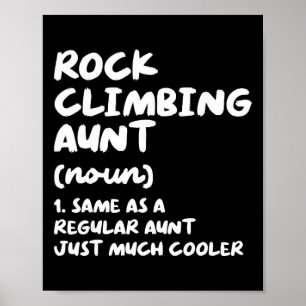 Rock Climbing Aunt Definition Funny And Sy Sports Poster