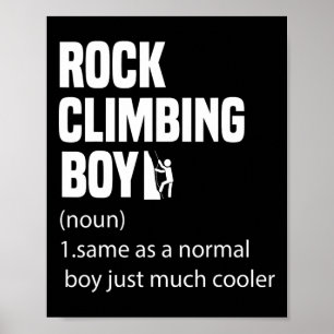 Rock Climbing Boy Dictionary Definition Funny Spor Poster